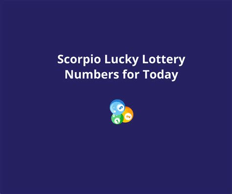 Scorpio (Vrishchik Rashi) Lucky Lottery Numbers for Today.